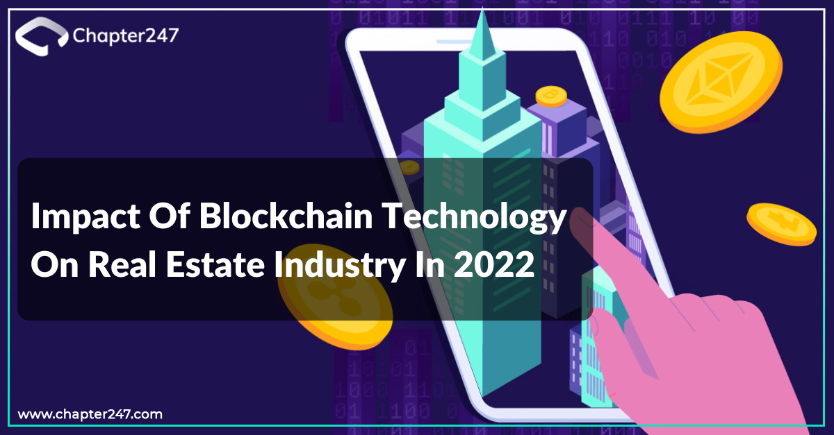 Impact of Blockchain Technology On Real Estate Industry in 2022 ...